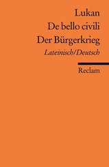 De bello civili /Der B&uuml;rgerkrieg. Lat. /Dt.