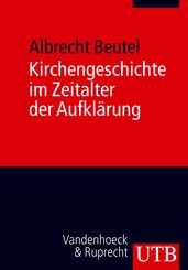 Kirchengeschichte im Zeitalter der Aufkl&auml;rung