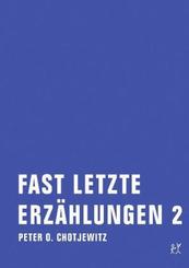 Fast letzte Erz&auml;hlungen 2.Bd.2