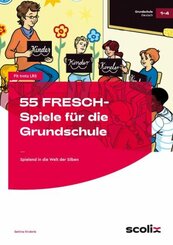 55 FRESCH-Spiele f&uuml;r die Grundschule