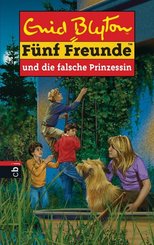 F&uuml;nf Freunde und die falsche Prinzessin