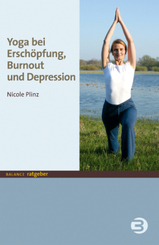 Yoga bei Ersch&ouml;pfung, Burnout und Depression