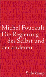 Die Regierung des Selbst und der anderen