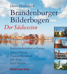 Brandenburger Bilderbogen Der S&uuml;dwesten: