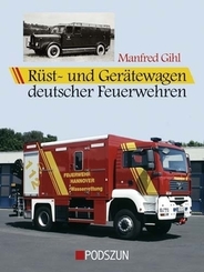 R&uuml;stwagen und Ger&auml;tewagen deutscher Feuerwehren