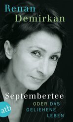 Septembertee oder Das geliehene Leben