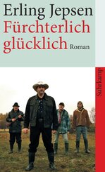 F&uuml;rchterlich gl&uuml;cklich