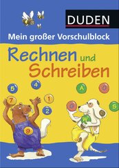 Duden: Mein gro&szlig;er Vorschulblock - Rechnen und Schreiben