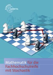 Mathematik f&uuml;r die Fachhochschulreife mit Stochastik und GTR