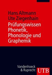 Pr&uuml;fungswissen Phonetik, Phonologie und Graphemik