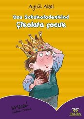 Das Schokoladenkind / Deutsch-T&uuml;rkisch