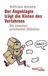 Der Angeklagte tr&auml;gt die Kisten des Verfahrens