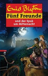 F&uuml;nf Freunde und der Spuk um Mitternacht