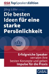Die besten Ideen f&uuml;r eine starke Pers&ouml;nlichkeit