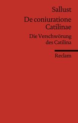 De coniuratione Catilinae. Die Verschw&ouml;rung des Catilina (Fremdsprachentexte)