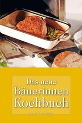 Das neue B&auml;uerinnen Kochbuch