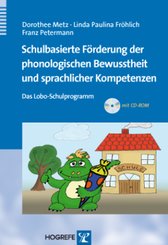 Schulbasierte F&ouml;rderung der phonologischen Bewusstheit und sprachlicher Kompetenzen