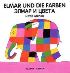 Elmar und die Farben, Deutsch-Russisch. Druz'ja Elmara
