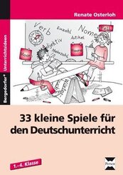 33 kleine Spiele f&uuml;r den Deutschunterricht