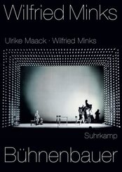 Wilfried Minks. B&uuml;hnenbauer