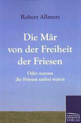 Die M&auml;r von der Freiheit der Friesen