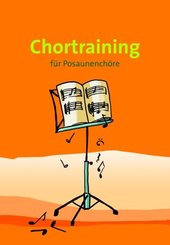 Chortraining f&uuml;r Posaunench&ouml;re