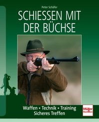 Schie&szlig;en mit der B&uuml;chse