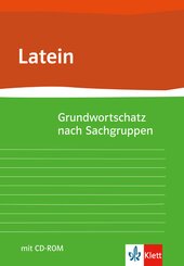 Grundwortschatz Latein nach Sachgruppen, m. 1 Beilage