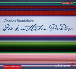 Die k&uuml;nstlichen Paradiese,1 Audio-CD