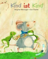 Kind ist Kind (Buch mit DVD), m. 1 Audio-DVD