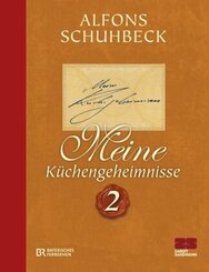 Meine K&uuml;chengeheimnisse.Bd.2