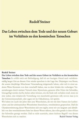 Das Leben zwischen dem Tode und der neuen Geburt im Verh&auml;ltnis zu den kosmischen Tatsachen