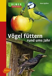 V&ouml;gel f&uuml;ttern rund ums Jahr