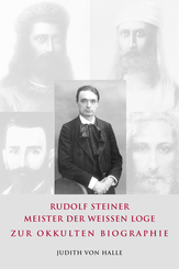 Rudolf Steiner - Meister der wei&szlig;en Loge