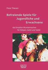 Befreiende Spiele f&uuml;r Jugendliche und Erwachsene