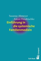 Einf&uuml;hrung in die systemische Familienmedizin