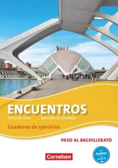 Encuentros - M&eacute;todo de Espa&ntilde;ol - Spanisch als 3. Fremdsprache - Ausgabe 2010 - Paso al bachillerato