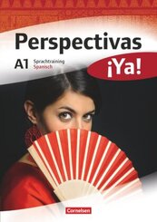 Perspectivas &iexcl;Ya! - Spanisch f&uuml;r Erwachsene - Aktuelle Ausgabe - A1