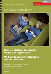 Chancen digitaler Medien f&uuml;r Kinder und Jugendliche. Medienp&auml;dagogische Konzepte und Perspektiven