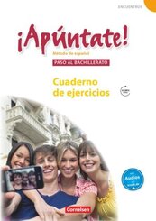 &iexcl;Ap&uacute;ntate! - Spanisch als 2. Fremdsprache - Ausgabe 2008 - Paso al bachillerato