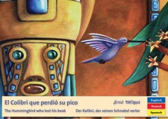 El Colibr&iacute; que perdi&oacute; su pico - Der Kolibri, der seinen Schnabel verlor - The Hummingbird who lost his beak