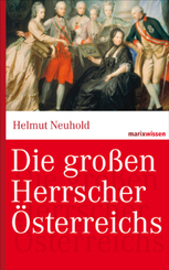 Die gro&szlig;en Herrscher &Ouml;sterreichs