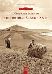 D&ouml;rfliches Leben im Hildburgh&auml;user Land