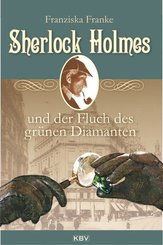 Sherlock Holmes und der Fluch des gr&uuml;nen Diamanten
