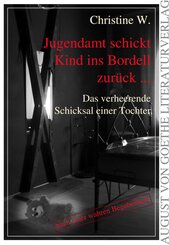 Jugendamt schickt Kind ins Bordell zur&uuml;ck ...