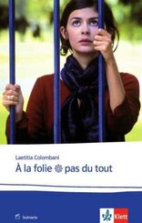 &Agrave; la folie pas du tout