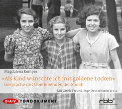 &raquo;Als Kind w&uuml;nschte ich mir goldene Locken&laquo;,4 Audio-CD
