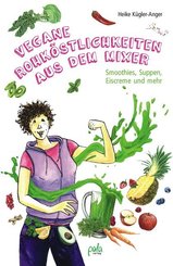Vegane Rohk&ouml;stlichkeiten aus dem Mixer