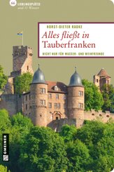 Alles flie&szlig;t in Tauberfranken