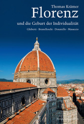 Florenz und die Geburt der Individualit&auml;t